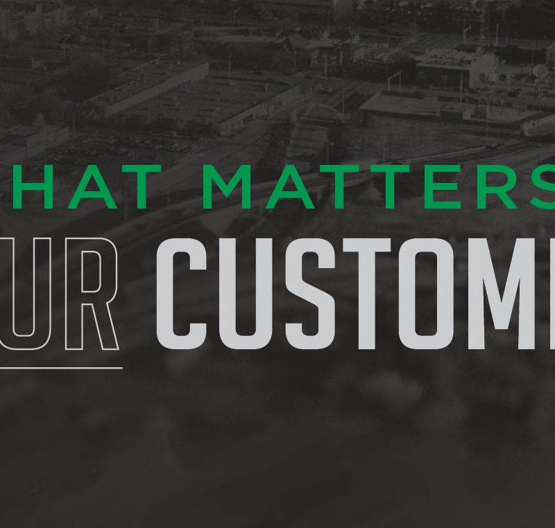 What matters to our customers